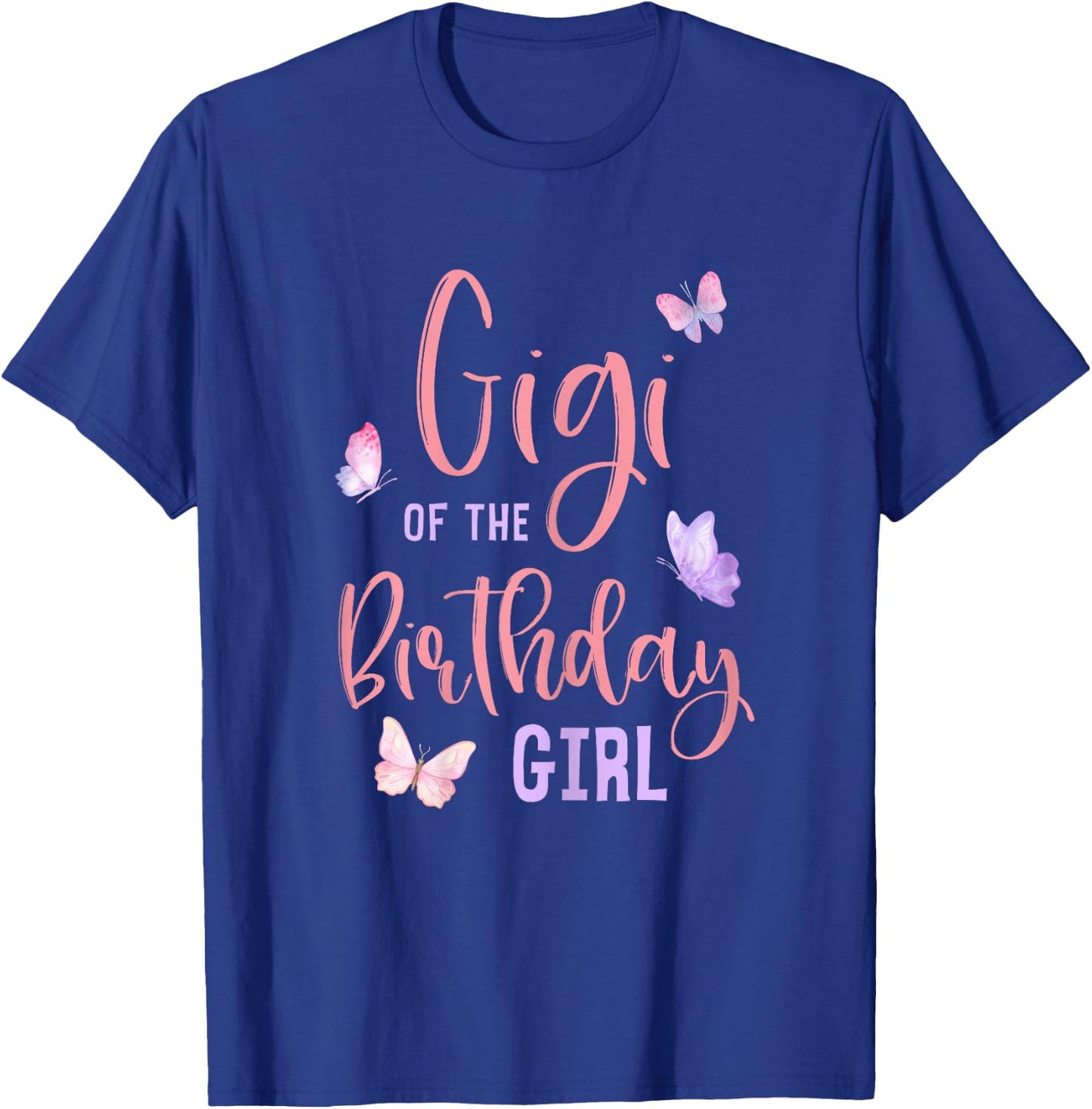 Gigi of The Birthday Girl Butterfly Party Matching Family T-Shirt - T-Shirt | Royal