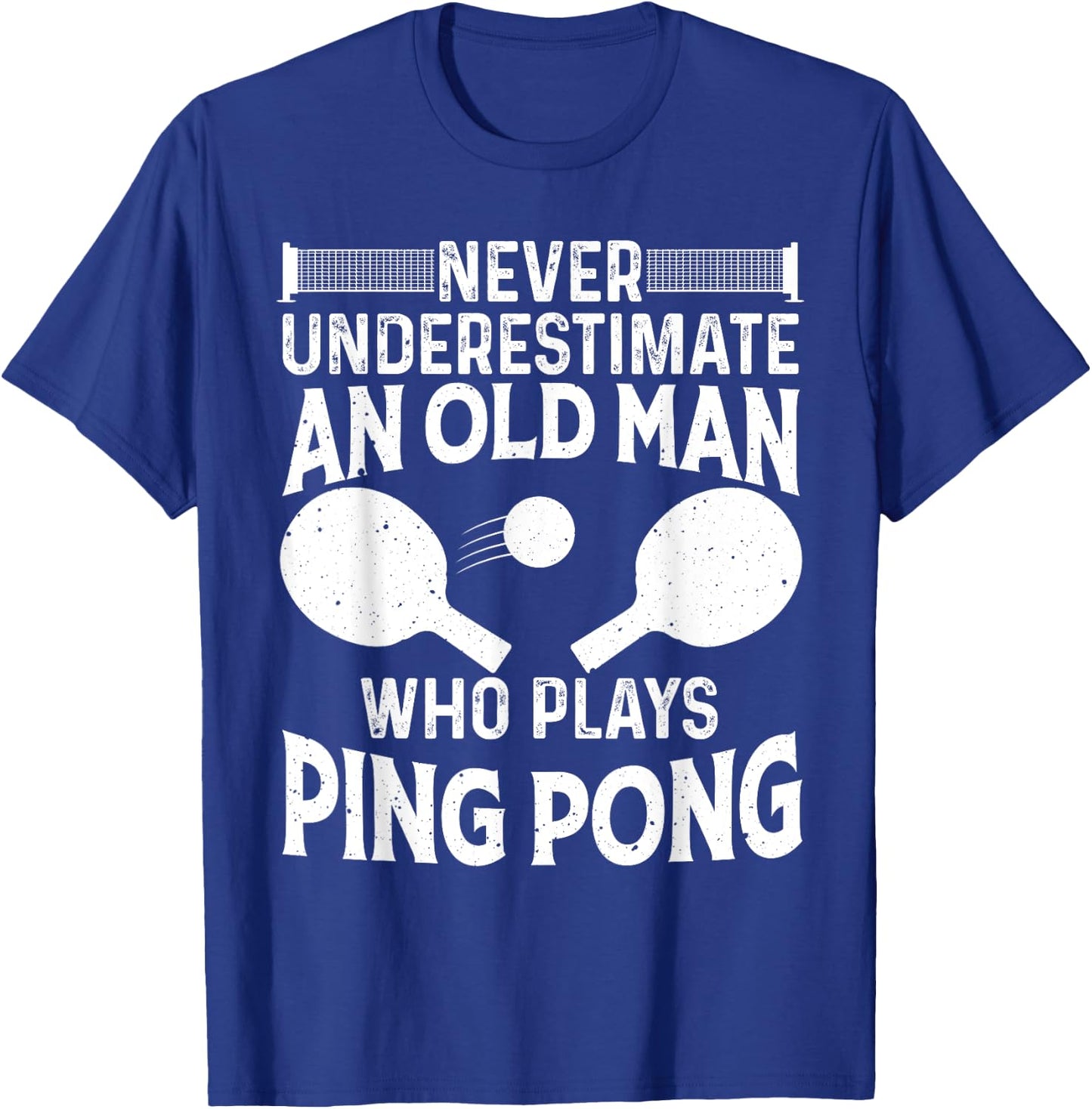 Funny Ping Pong Design Men Dad Grandpa Table Tennis Player T-Shirt - T-Shirt | Royal