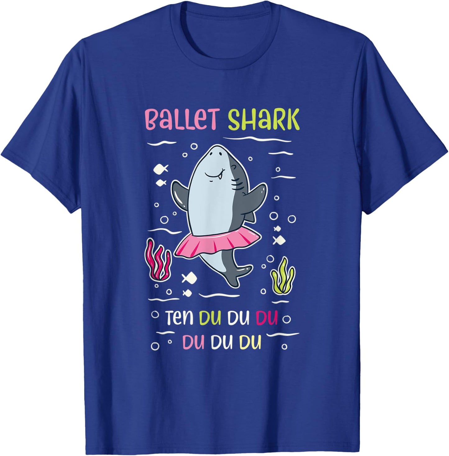 Ballet Shark ten - du du du 10 T-Shirt - T-Shirt | Royal