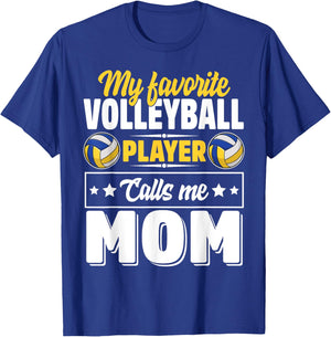 My Favorite Volleyball Player Calls Me Mom Mother's Day T-Shirt - T-Shirt | Royal