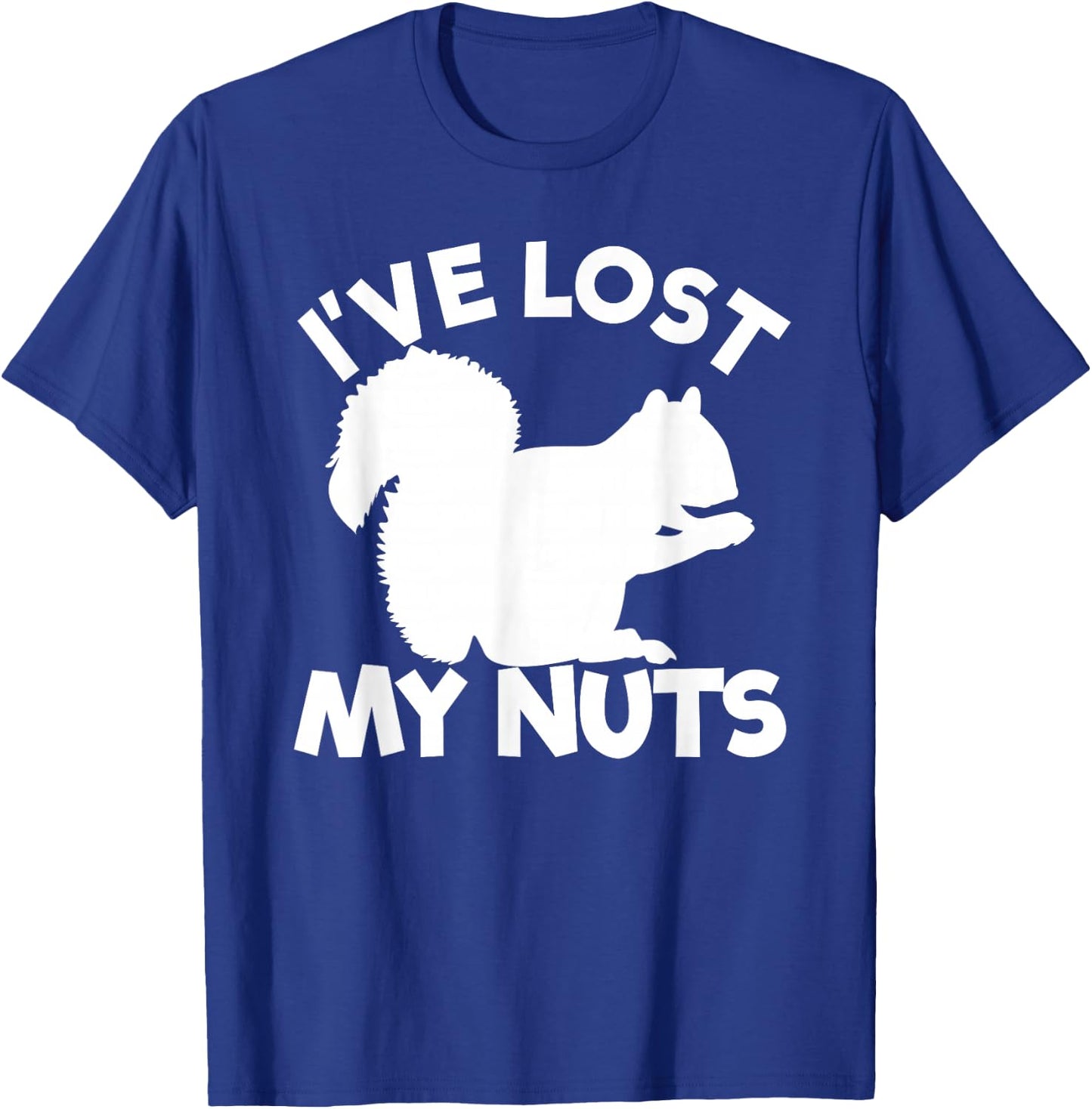 I've Lost My Nuts Squirrel Funny Men's Vasectomy Gift T-Shirt - T-Shirt | Royal