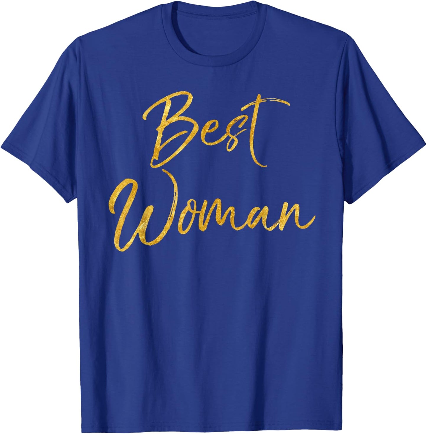 Best Woman Shirt Cute Gold Girl Groomsman Gift T-Shirt - T-Shirt | Royal