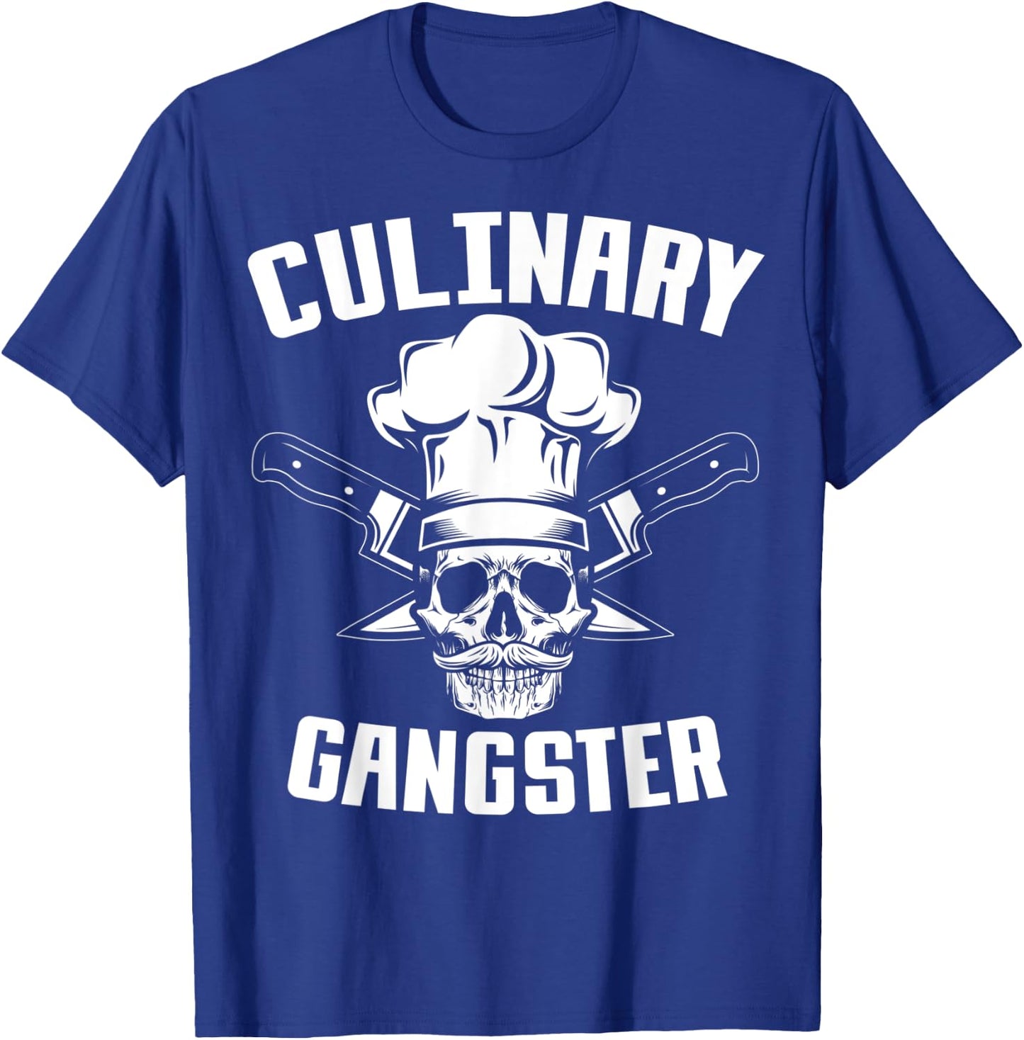Culinary Gangster, Kitchen Chef,Cooking Guru T-Shirt - T-Shirt | Royal