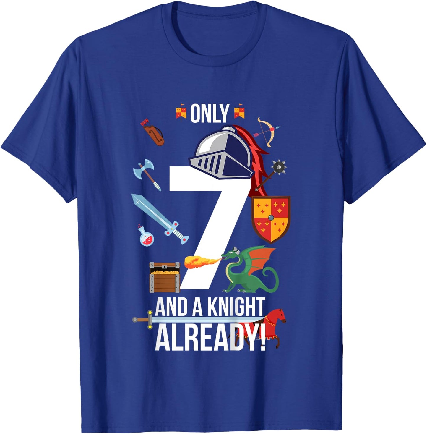 Kids 7th Birthday Boy "Only 7 And A Knight Already" Gift T-Shirt - T-Shirt | Royal