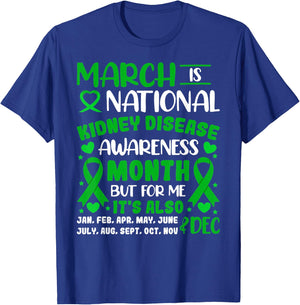 March Is National Kidney Disease Awareness Month Men Women T-Shirt - T-Shirt | Royal