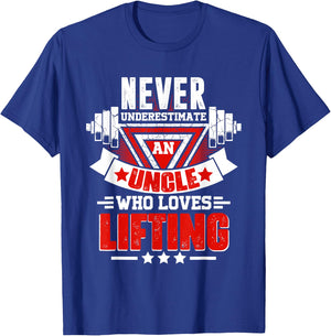 Never Underestimate Uncle Gym Workout Fitness Weightlifting T-Shirt - T-Shirt | Royal