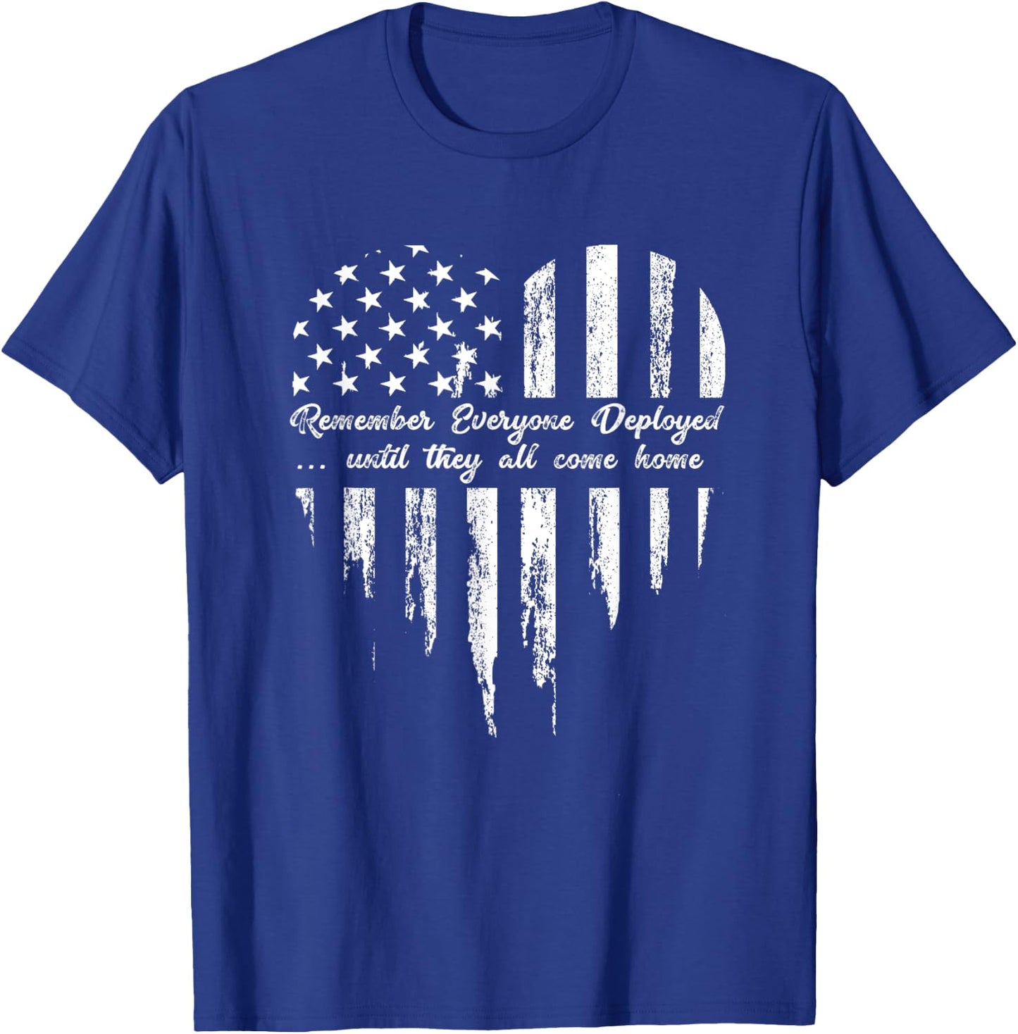 Red Friday Remember Everyone Deployed Until They Come Home T-Shirt - T-Shirt | Royal