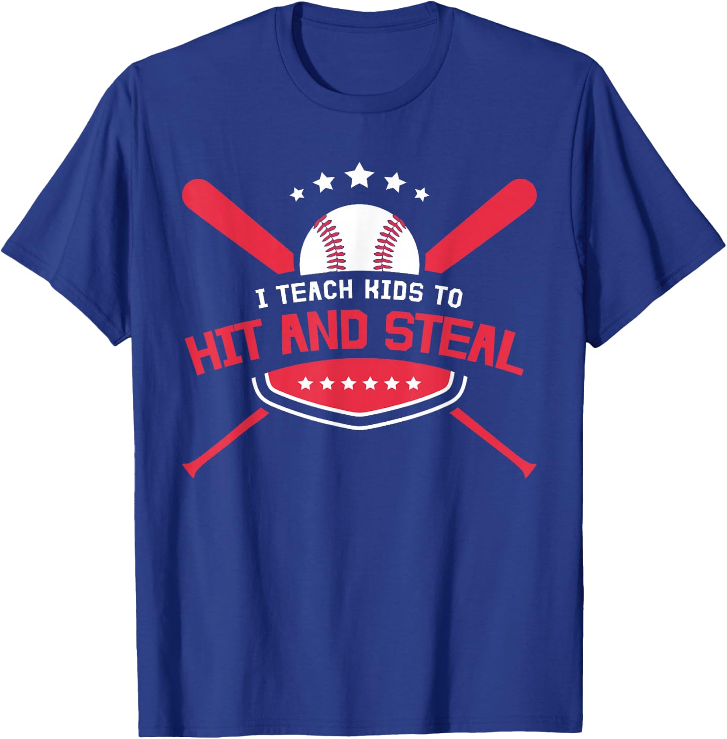Baseball Coach I Teach Kids to Hit and Steal T-Shirt - T-Shirt | Royal