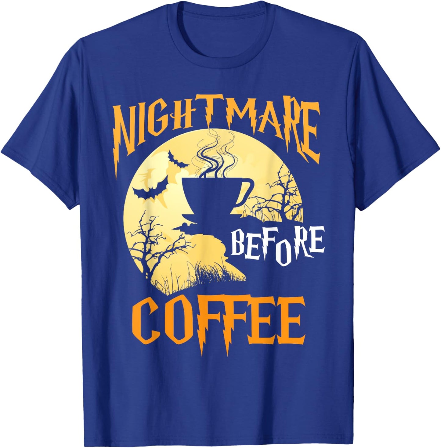 Cute Nightmare Before Coffee Halloween Shirt Funny Mug Gift T-Shirt - T-Shirt | Royal