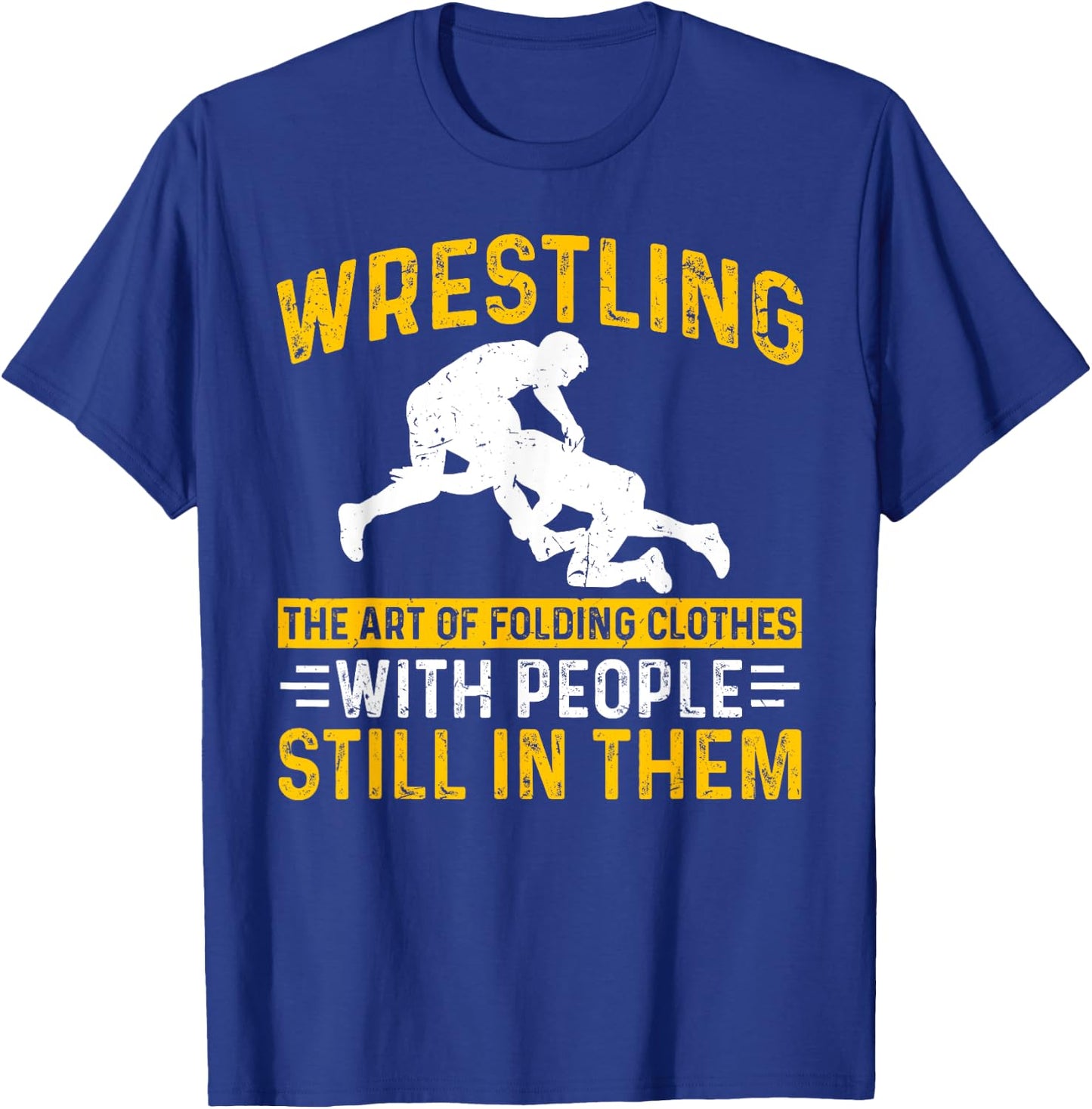 Funny Wrestling Art Of Folding Clothes With People In Them T-Shirt - T-Shirt | Royal