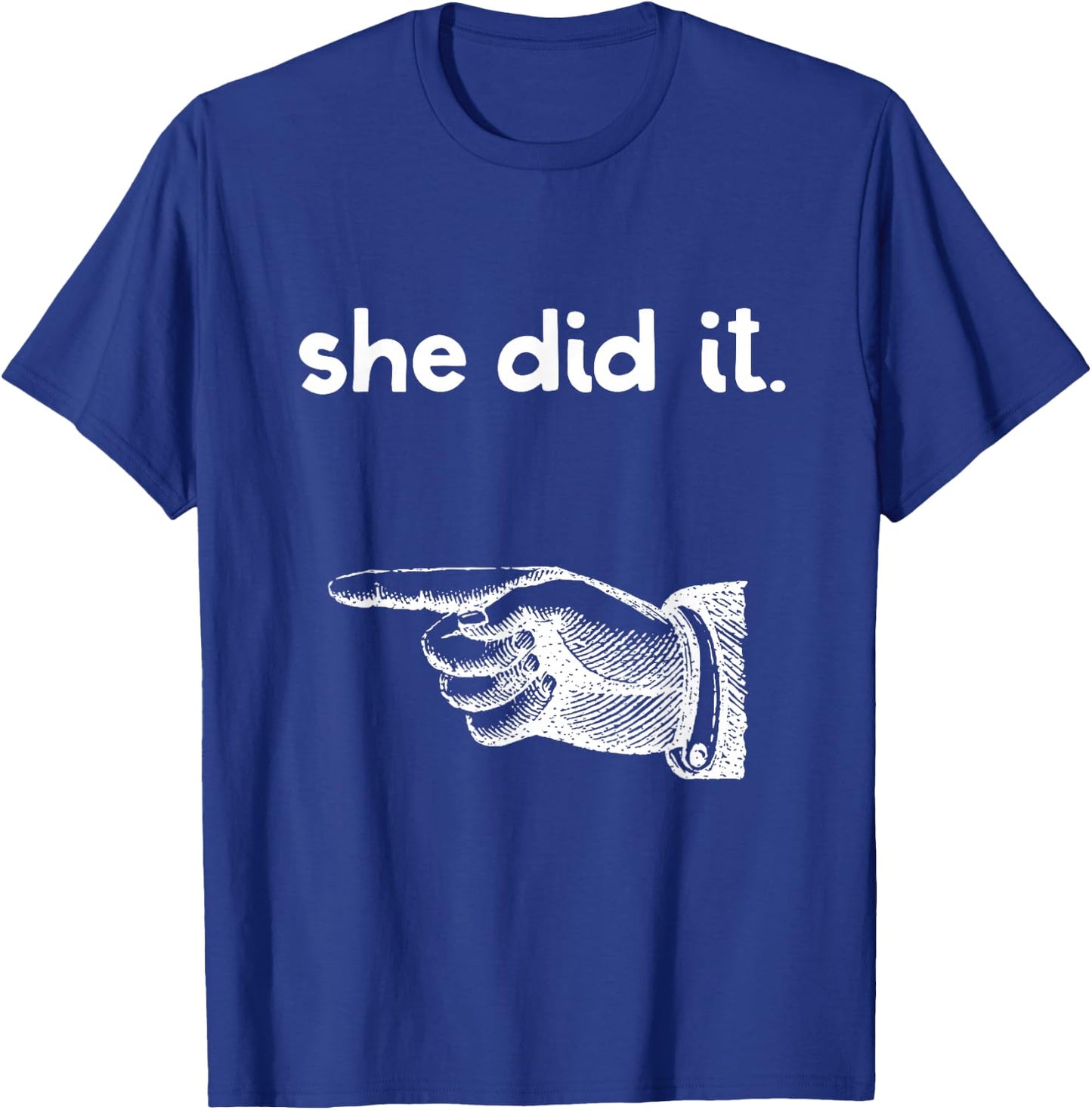 Funny She Did It Matching Sister Brother Sibling Pointing T-Shirt - T-Shirt | Royal
