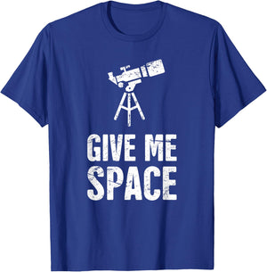 Funny "Give Me Space" Telescope T-Shirt - T-Shirt | Royal