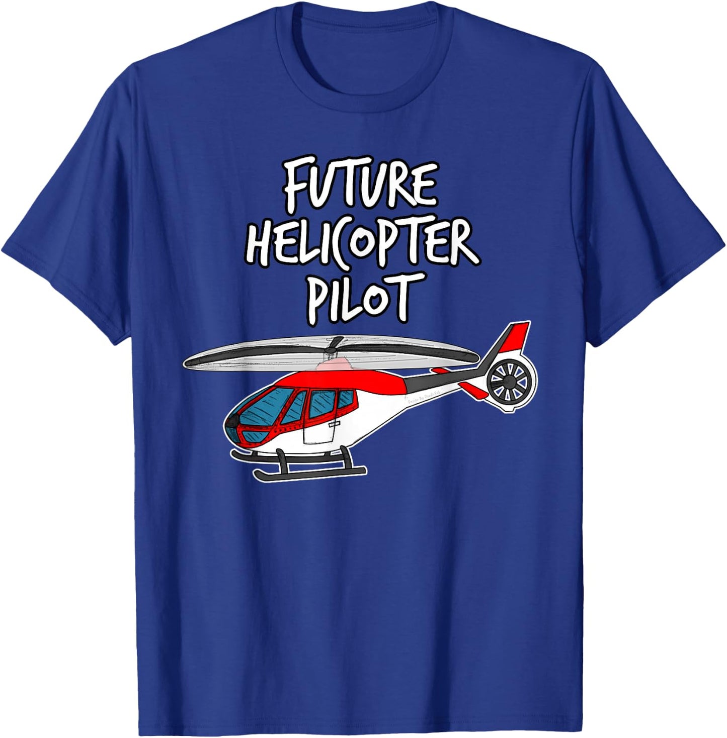 Future Helicopter Pilot For Kids Who Love Helicopters T-Shirt - T-Shirt | Royal