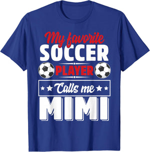 My Favorite Soccer Player Calls Me Mimi Mothers Day Cute T-Shirt - T-Shirt | Royal