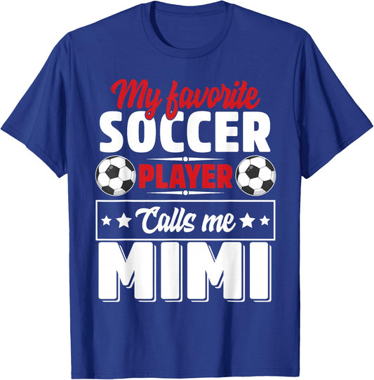 My Favorite Soccer Player Calls Me Mimi Mothers Day Cute T-Shirt - T-Shirt | Royal