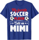 My Favorite Soccer Player Calls Me Mimi Mothers Day Cute T-Shirt - T-Shirt | Royal