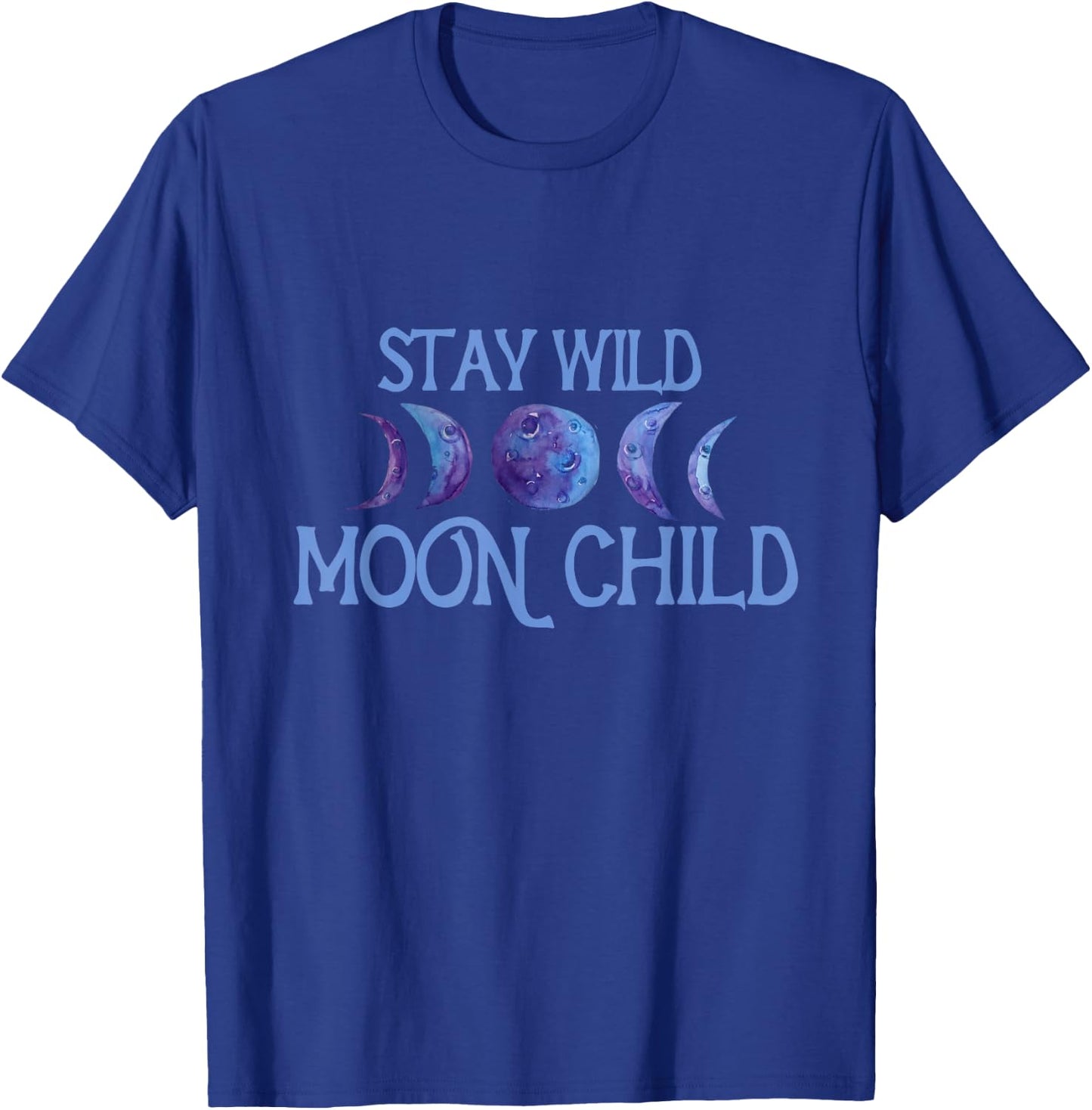 Stay Wild Moon Child Moonchild artwork moon phases T-Shirt - T-Shirt | Royal