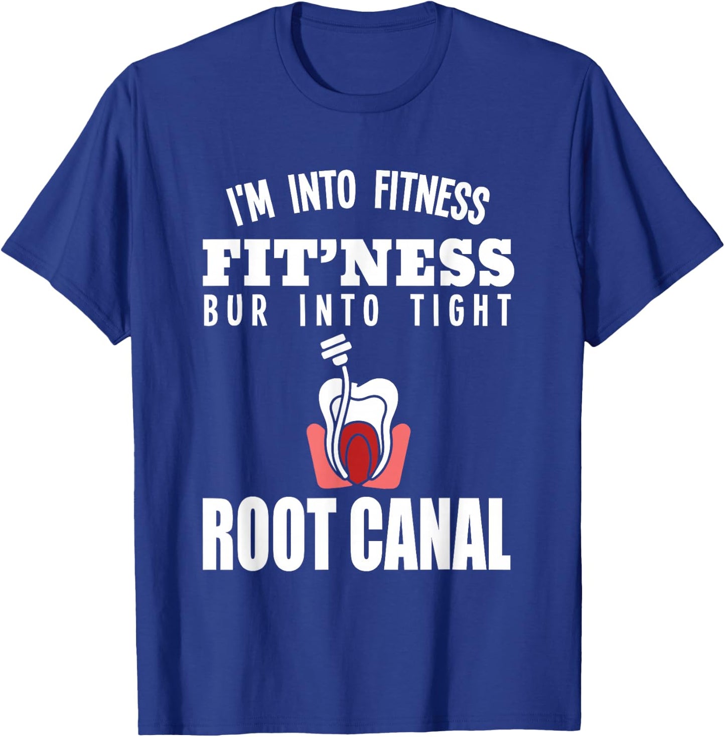 Endodontist Root Canal Specialist funny dentist T-Shirt - T-Shirt | Royal