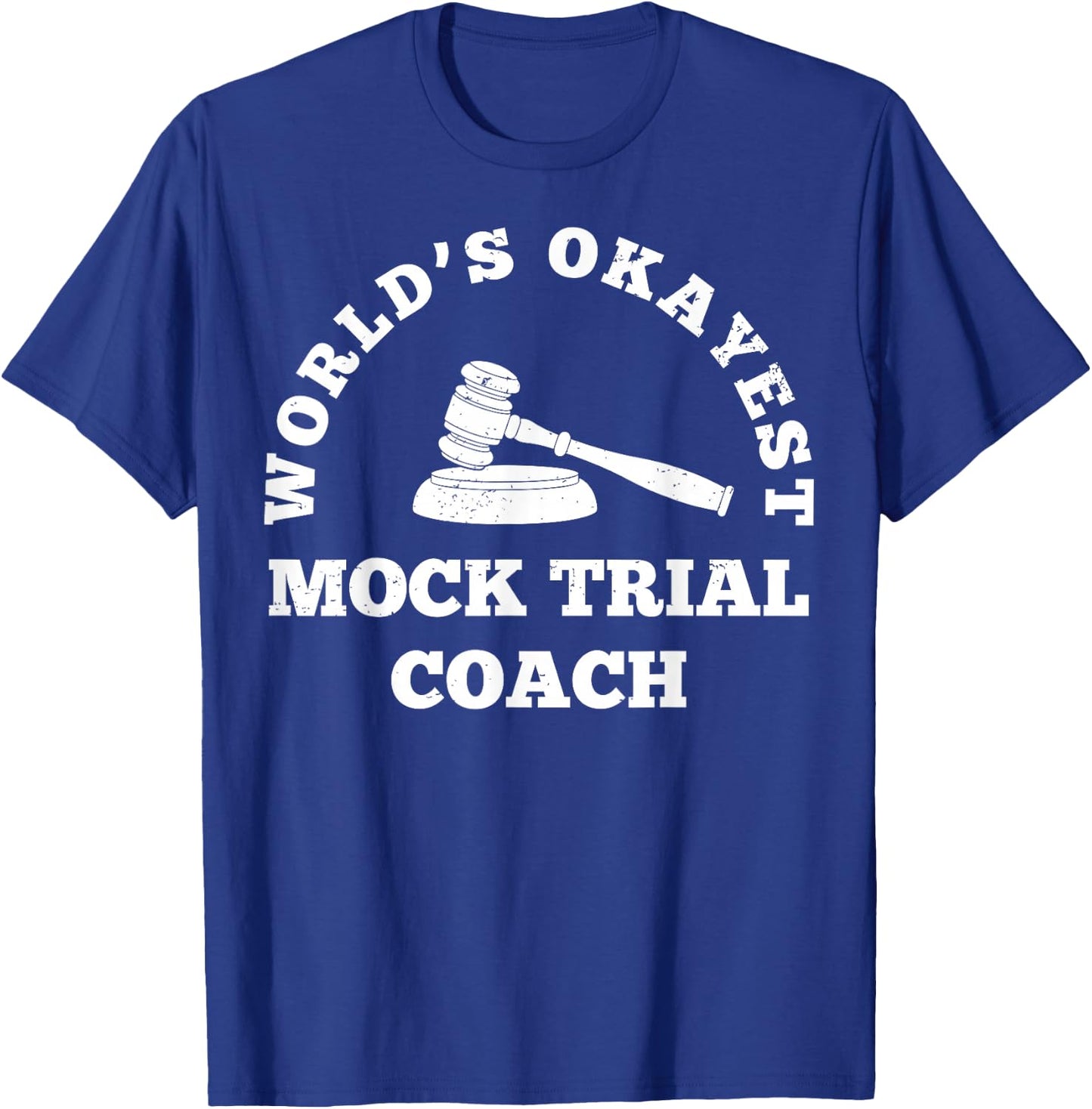 Future Attorney Law School Mock Trial Coach T-Shirt - T-Shirt | Royal