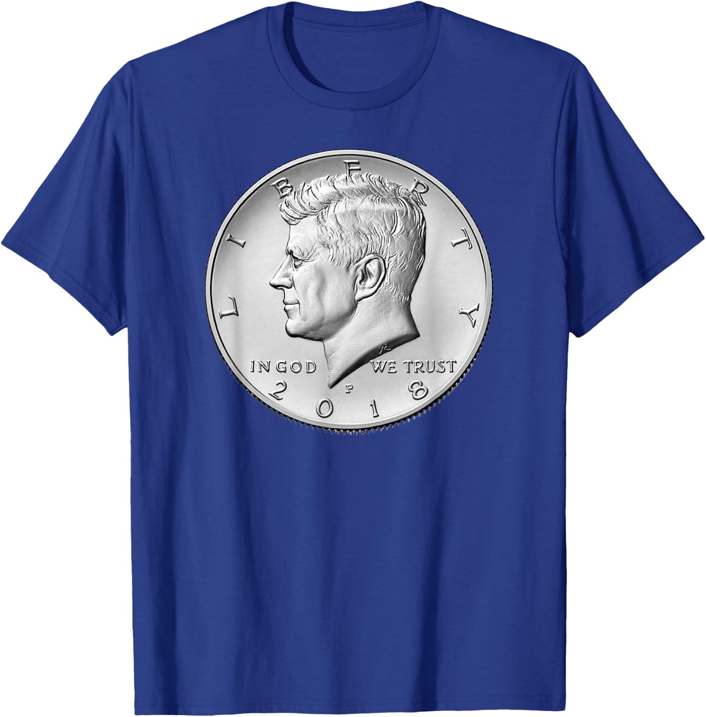 USA 2018 JFK President Half Dollar Shirt -John F Kennedy JFK T-Shirt - T-Shirt | Royal