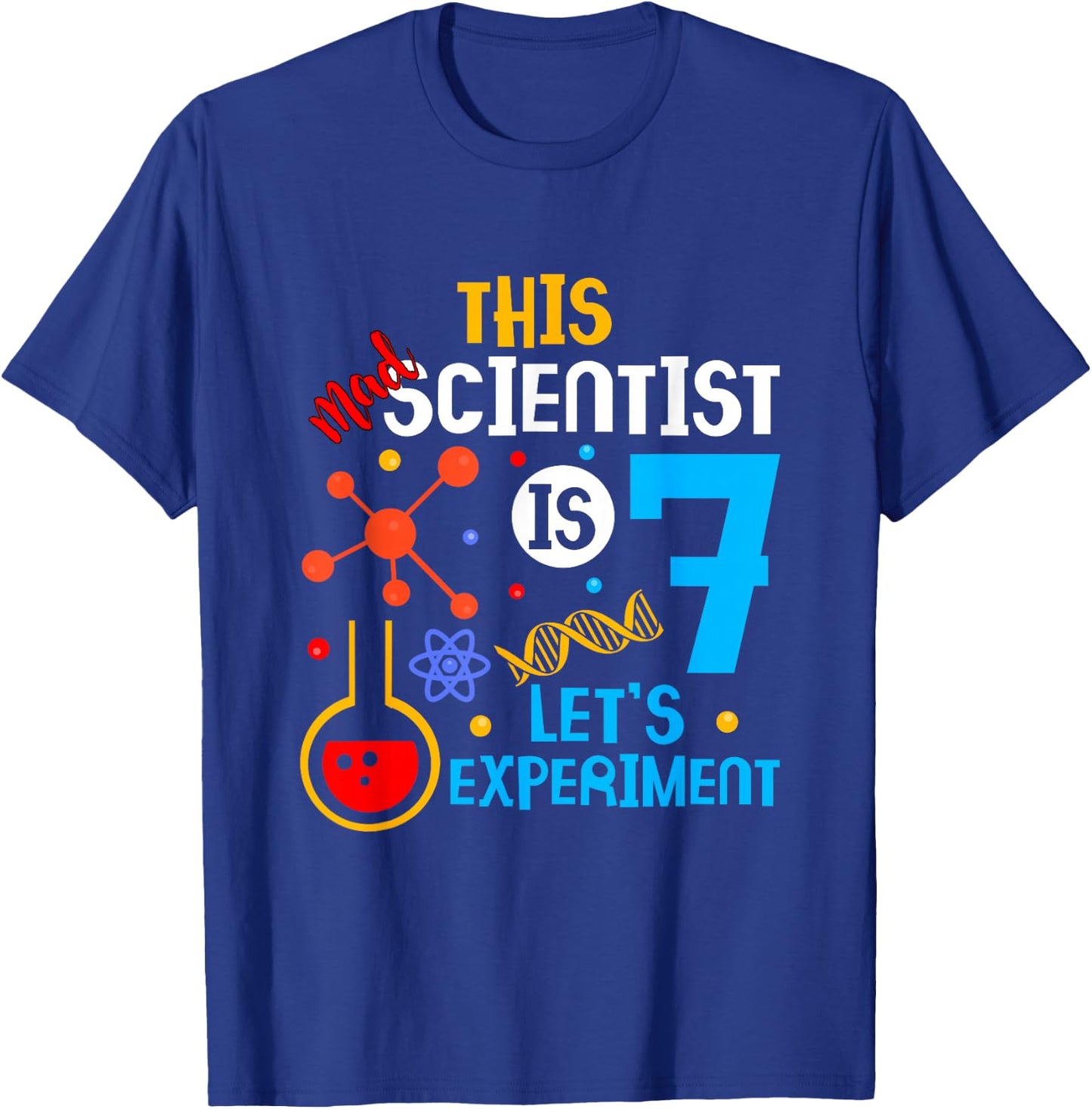 7th Birthday This Crazy Scientist is 7 Let's Experiment T-Shirt - T-Shirt | Royal