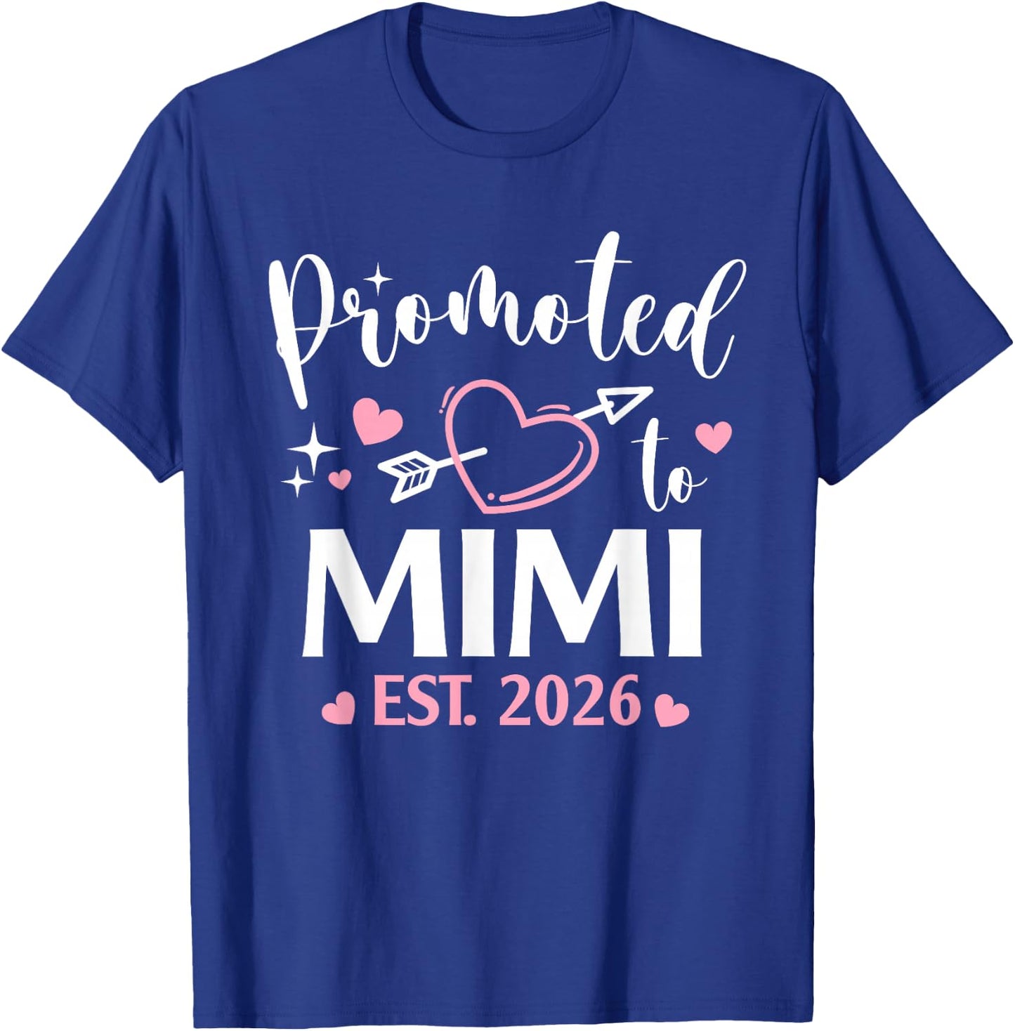 Promoted to Mimi Est 2026 Arrow Heart Love T-Shirt - T-Shirt | Royal