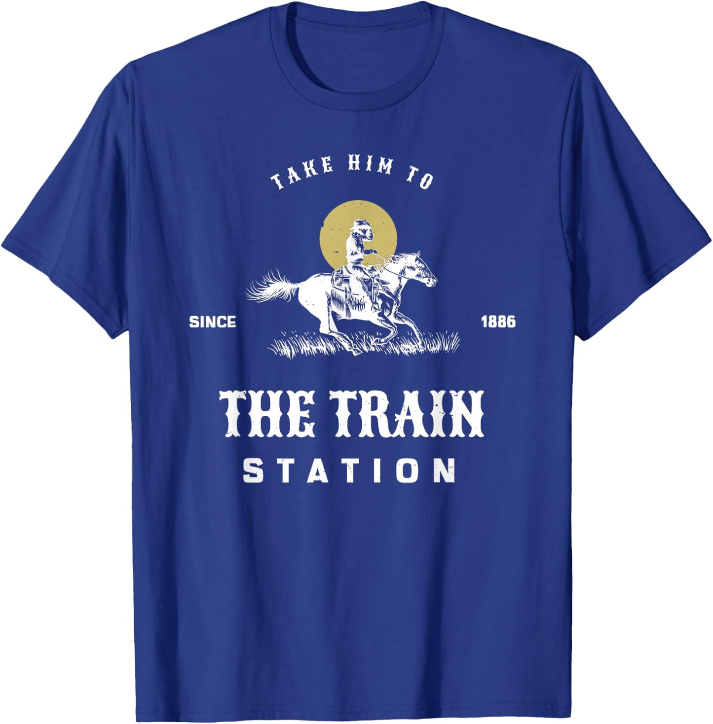 Take him to the train station T-Shirt - T-Shirt | Royal