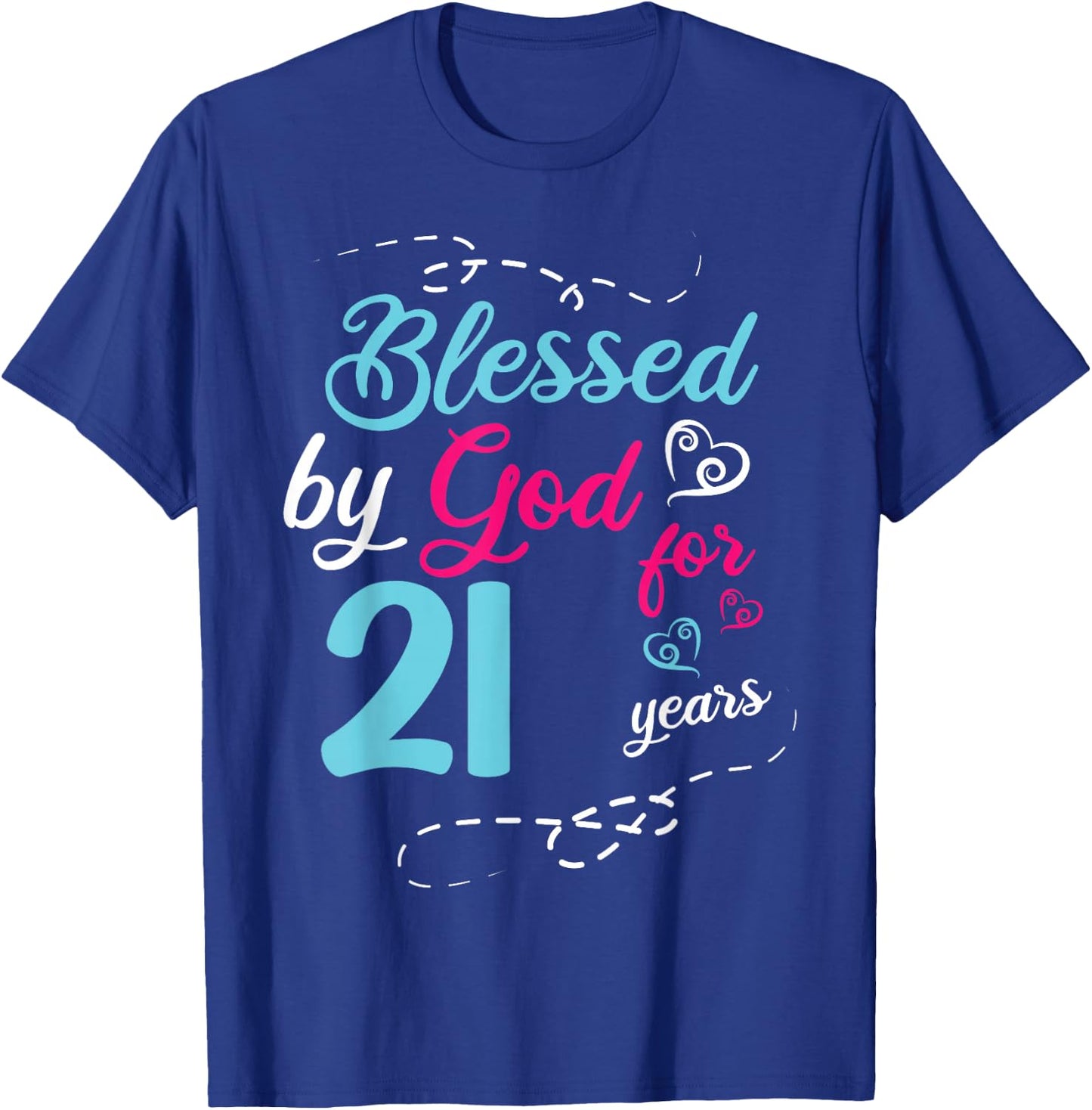 Blessed By God For 21 Years 21th Birthday Party Celebration T-Shirt - T-Shirt | Royal