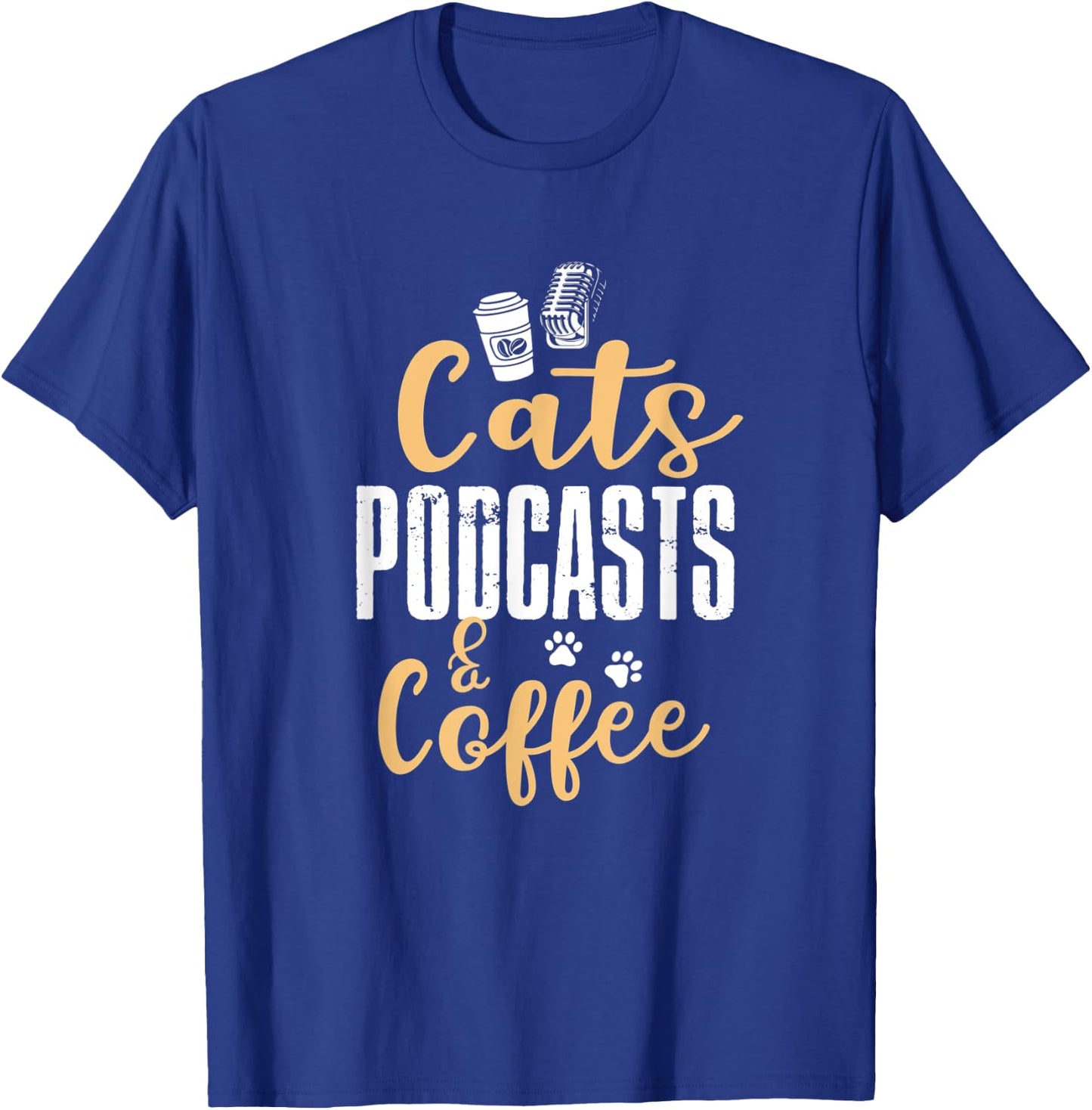 Cats Podcasts & Coffee T-Shirt - T-Shirt | Royal