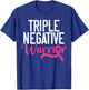 Triple Negative Warrior Breast Cancer Awareness Pink Ribbon T-Shirt - T-Shirt | Royal