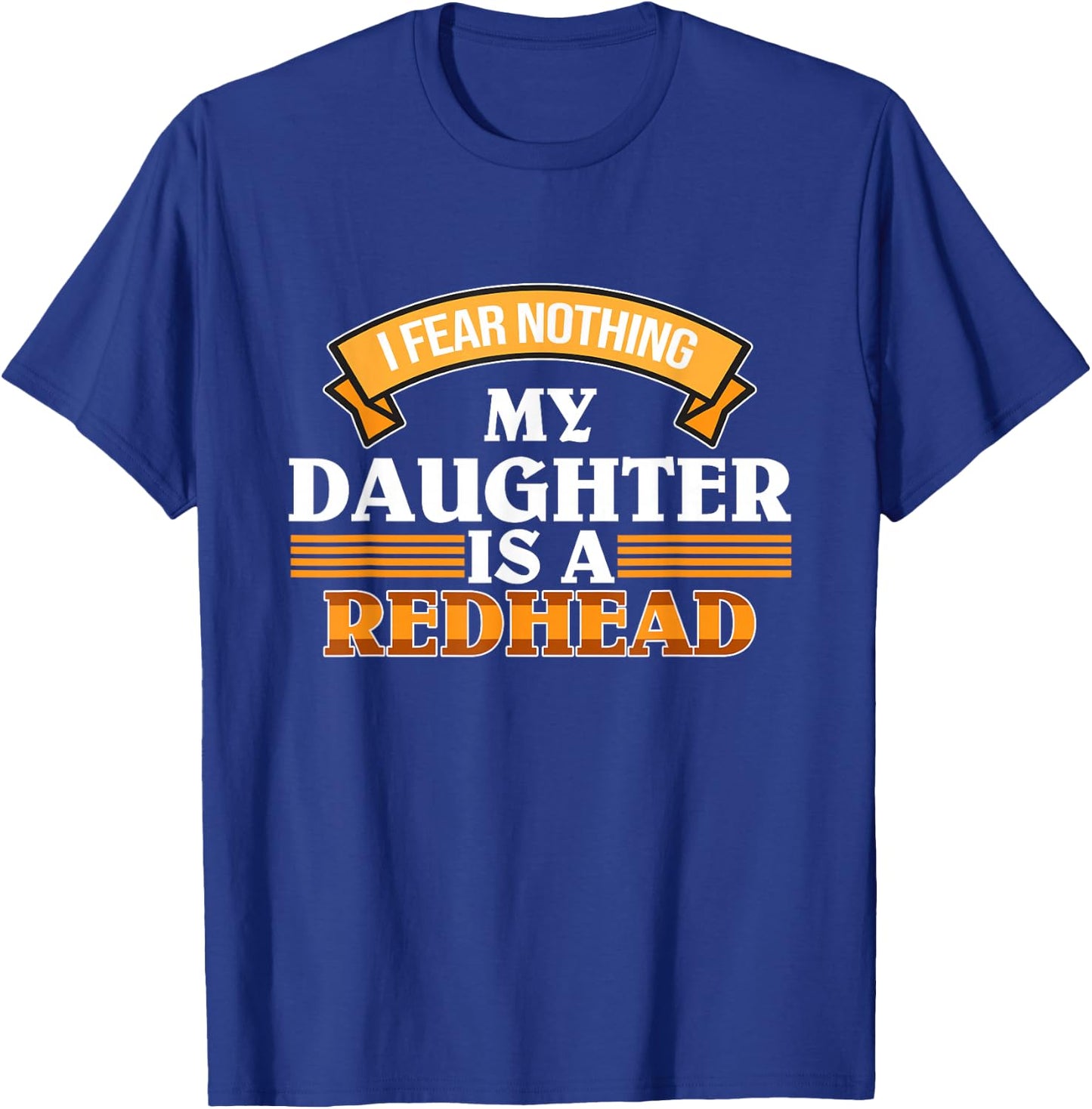 My Daughter Is A Redhead Cute Red Hair Girls Women Graphic T-Shirt - T-Shirt | Royal