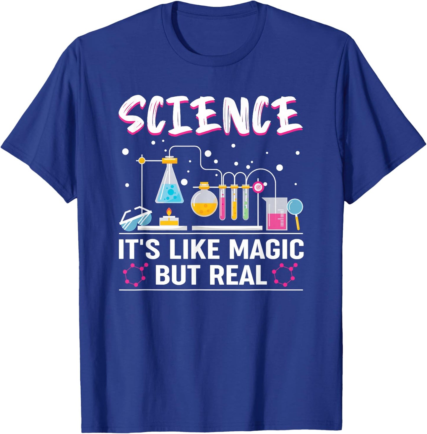 Science It's Like Magic But Real T-Shirt - T-Shirt | Royal