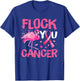 Flock You Breast Cancer Flamingo Pink Ribbon Support T-Shirt - T-Shirt | Royal