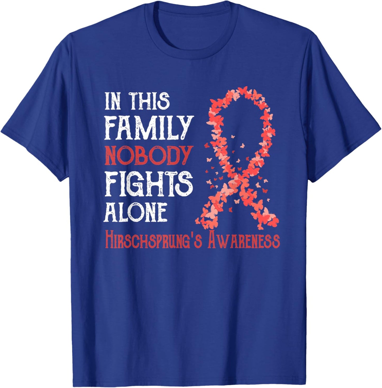 In This Family Nobody Fights Alone Hirschsprung's Disease T-Shirt - T-Shirt | Royal