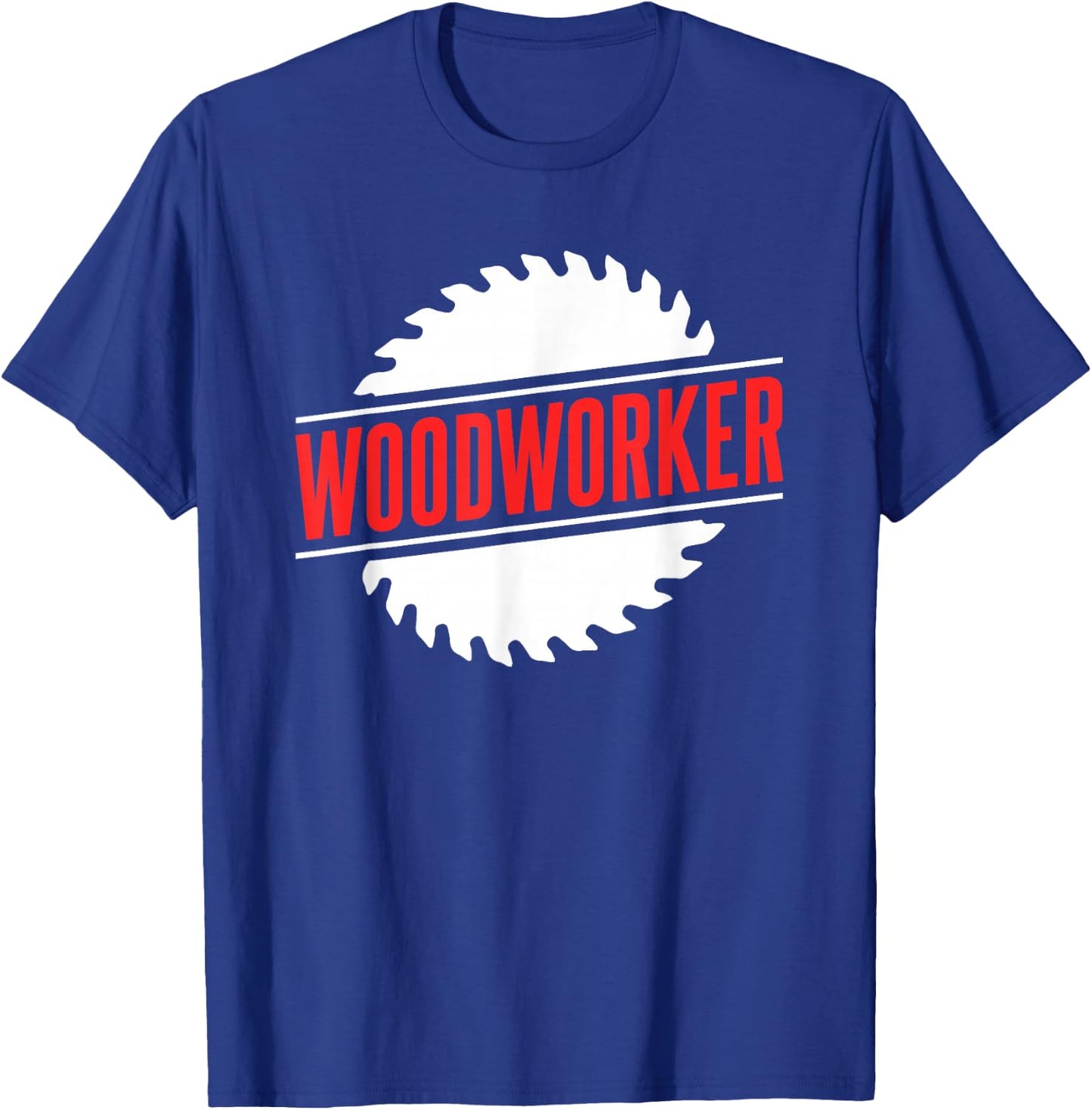 Woodworker Woodworking Woodwork Wood T-Shirt - T-Shirt | Royal