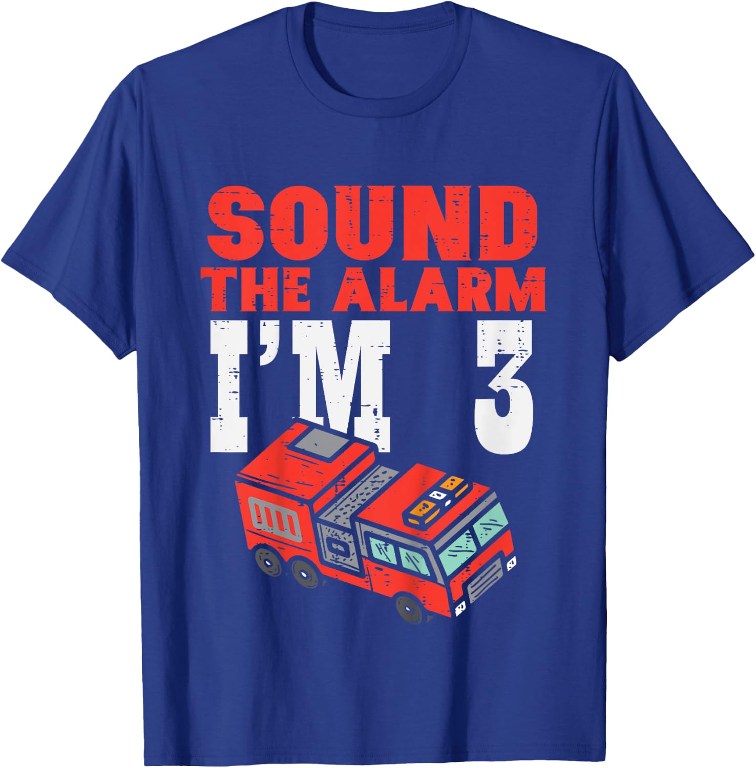 Kids Sound The Alarm Im 3 Fire Engine Truck 3rd Birthday Boys T-Shirt - T-Shirt | Royal