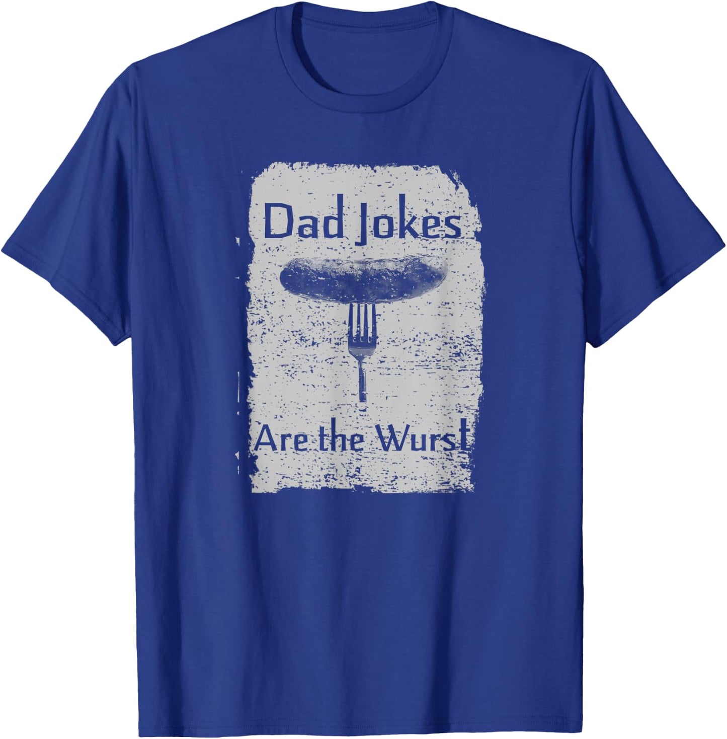 Hilarious Funny Pun "Dad Jokes are the Wurst" Comedy Vintage T-Shirt - T-Shirt | Royal