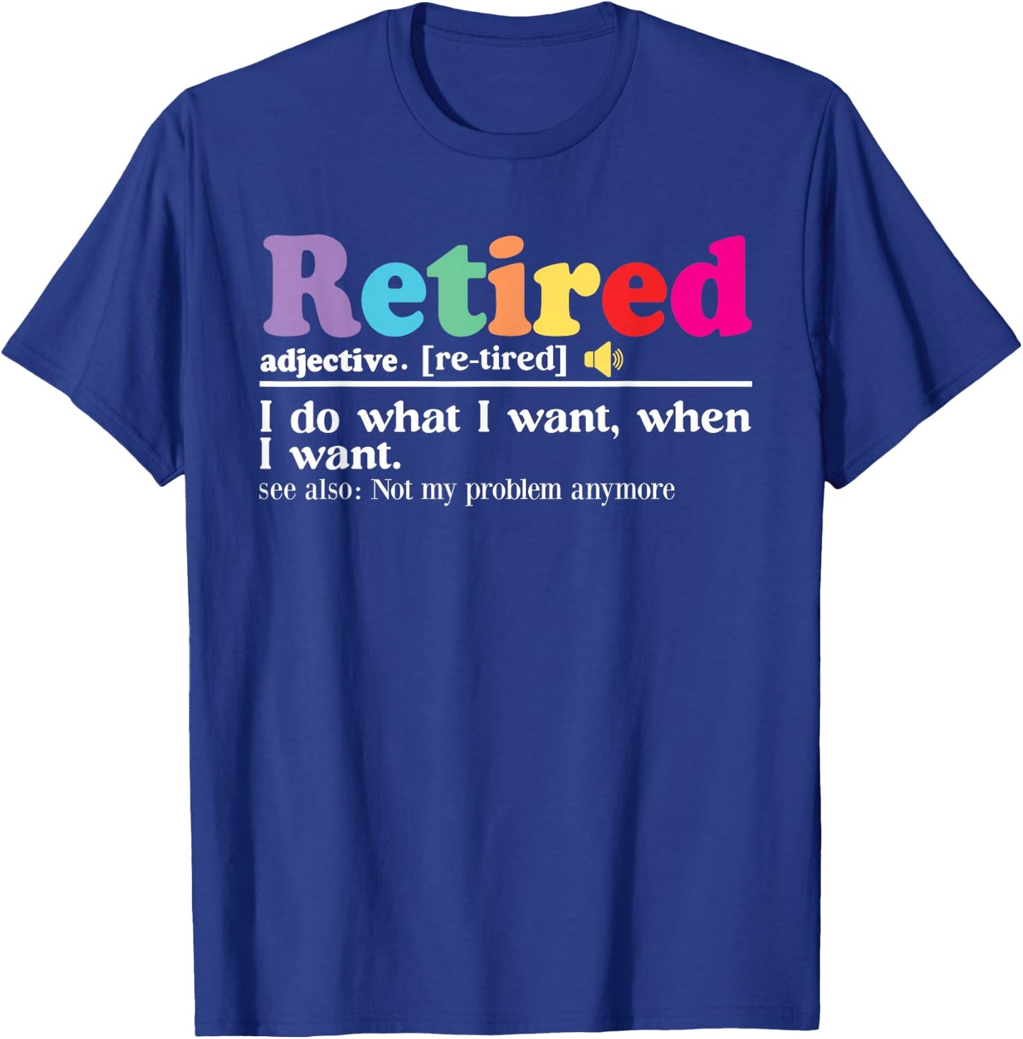 Retired Definition Funny Retirement Teacher Women T-Shirt - T-Shirt | Royal