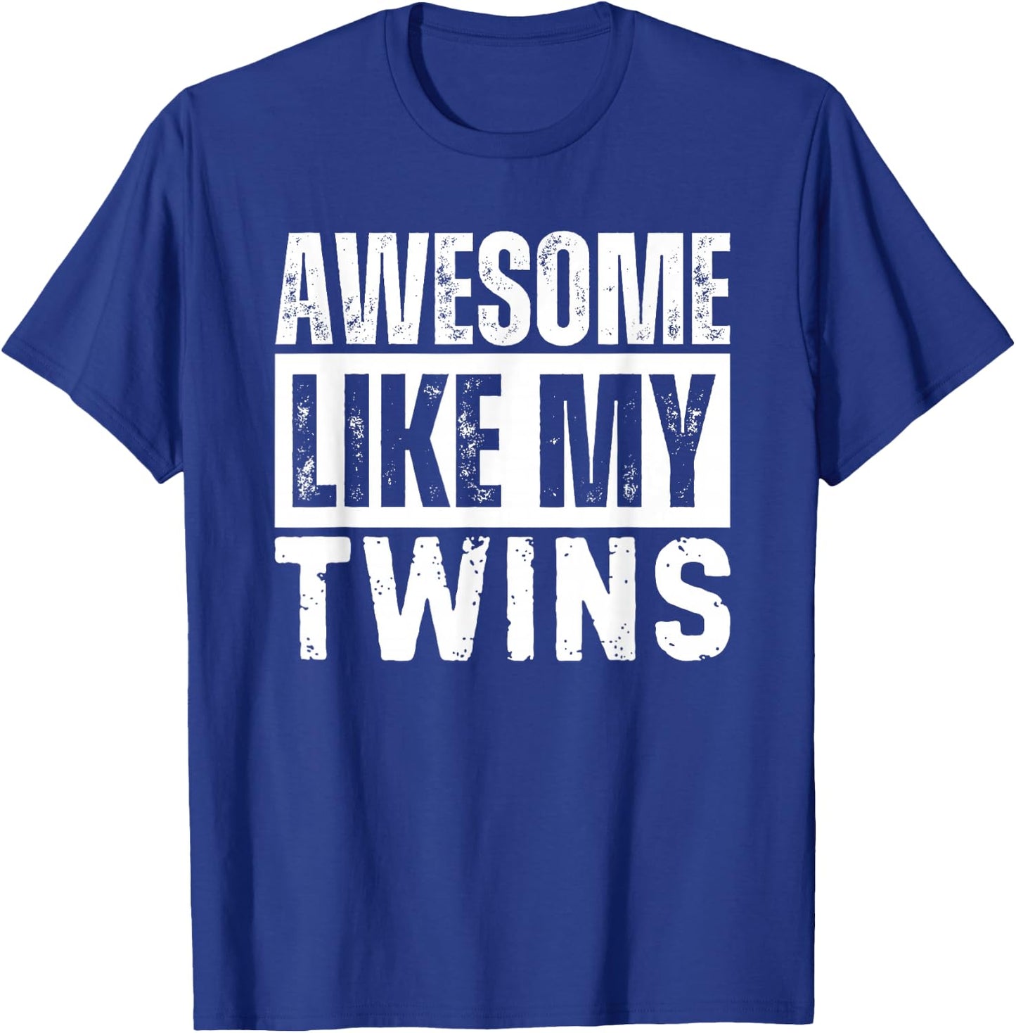 Awesome Like My Twins Sibling T-Shirt - T-Shirt | Royal