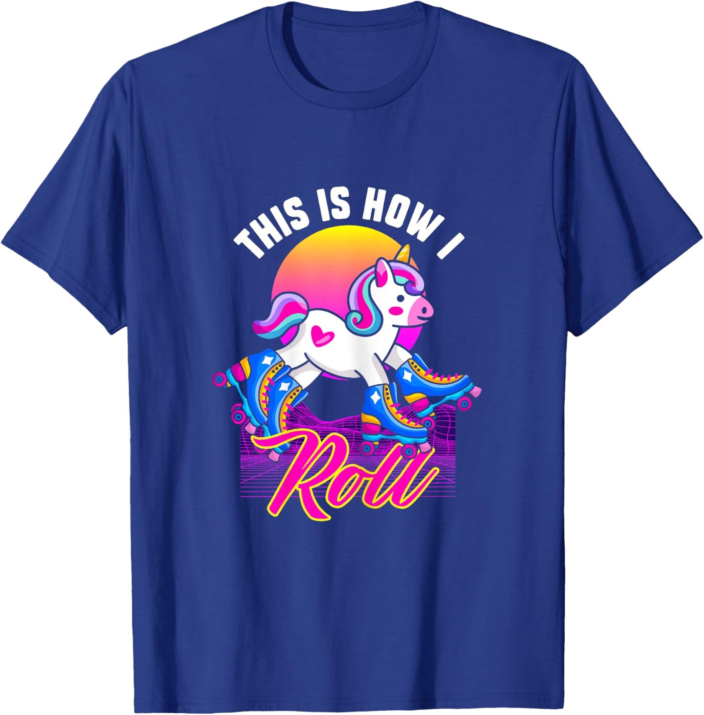 This Is How I Roll | Unicorn Roller Skater T-Shirt - T-Shirt | Royal