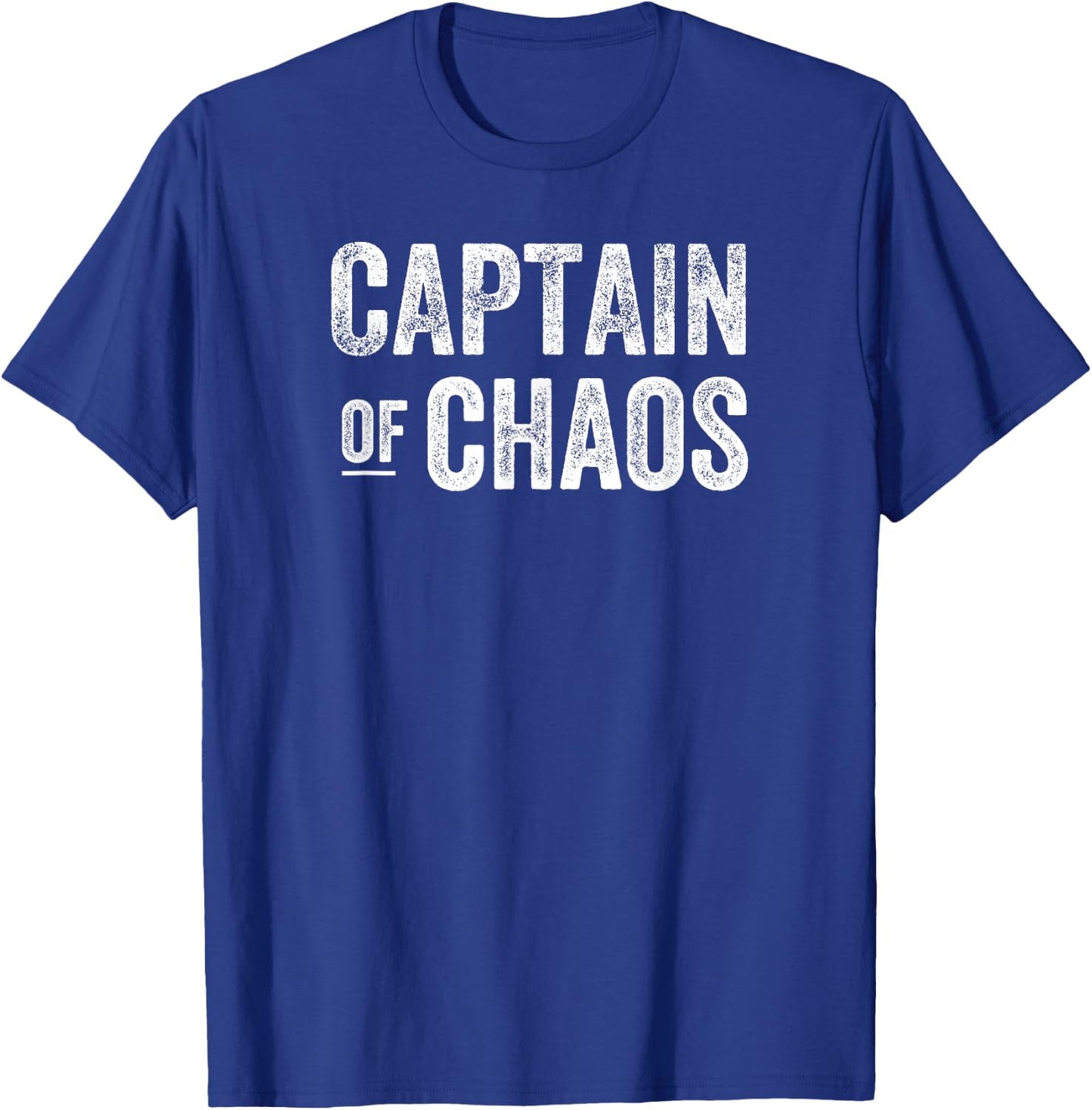 Captain of Chaos Funny Dad Shirt Men Teacher T-Shirt - T-Shirt | Royal