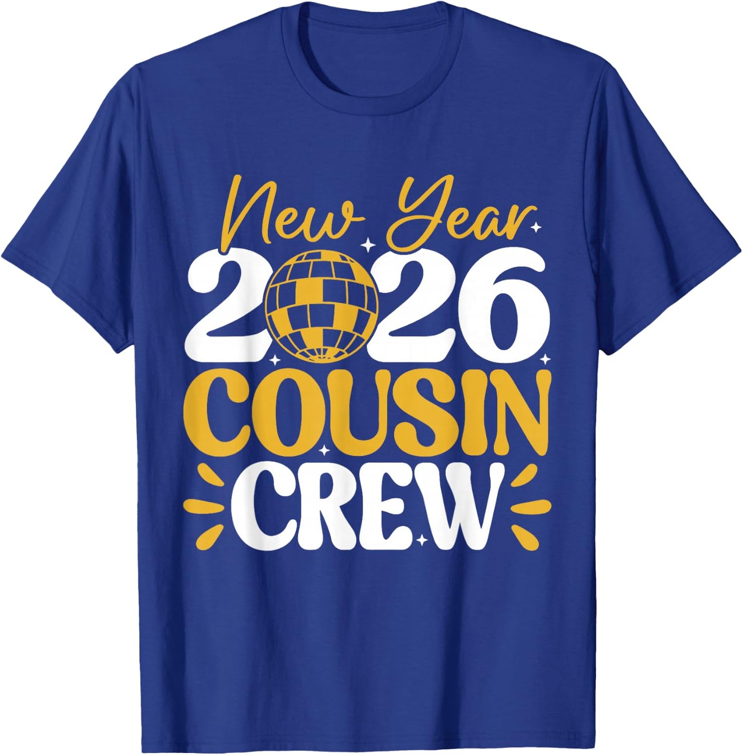 Retro New Year 2026 Cousin Crew New Years Eve NYE Party Crew T-Shirt - T-Shirt | Royal