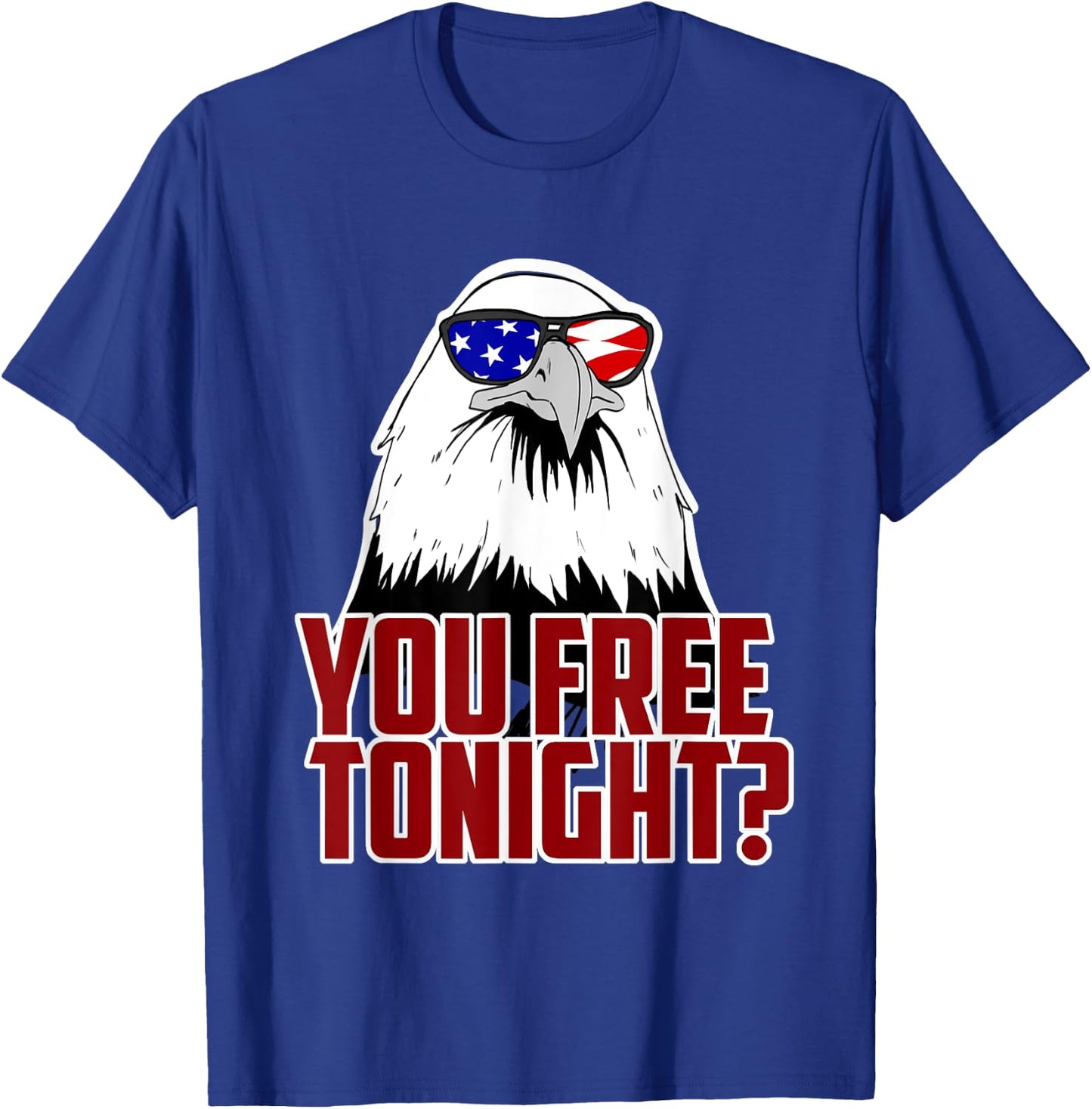 You Free Tonight T-Shirt - T-Shirt | Royal