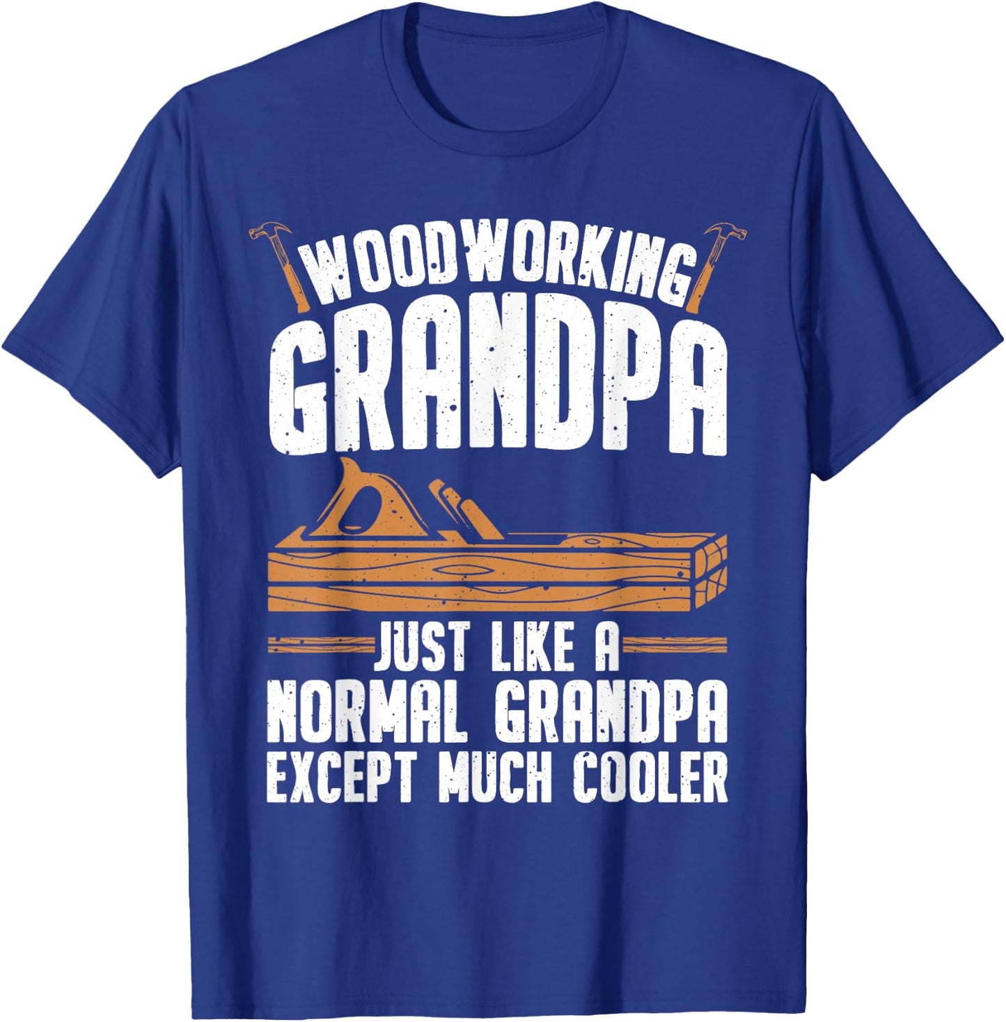Funny Woodworking For Woodwork Grandpa Dad Men Woodworker T-Shirt - T-Shirt | Royal