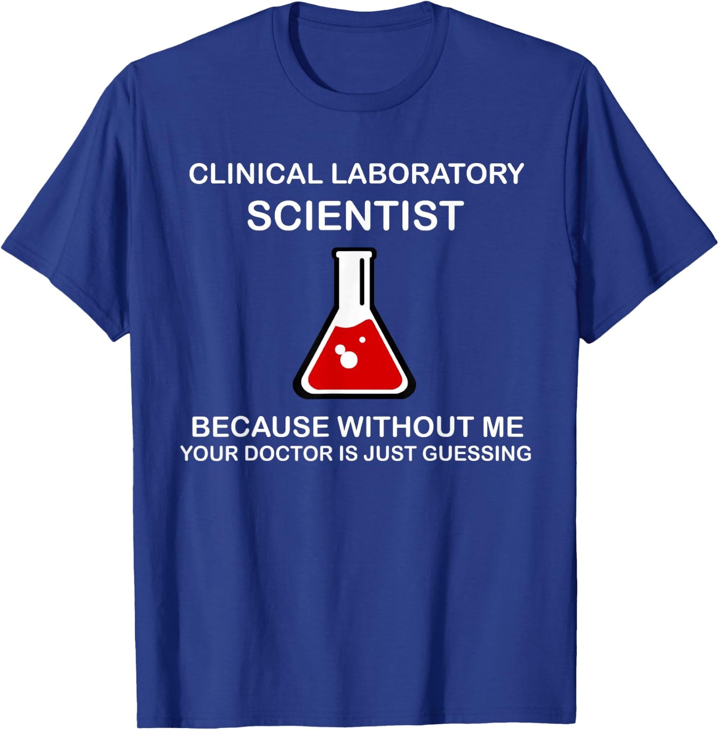 Funny 'Because without me' MLS, CLS and MT Men Women T-Shirt - T-Shirt | Royal