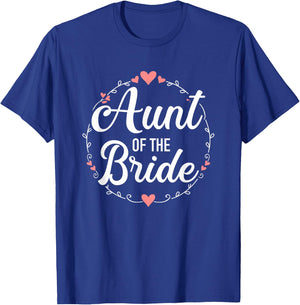Aunt of The Bride for Wedding or JGA T-Shirt - T-Shirt | Royal