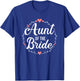 Aunt of The Bride for Wedding or JGA T-Shirt - T-Shirt | Royal
