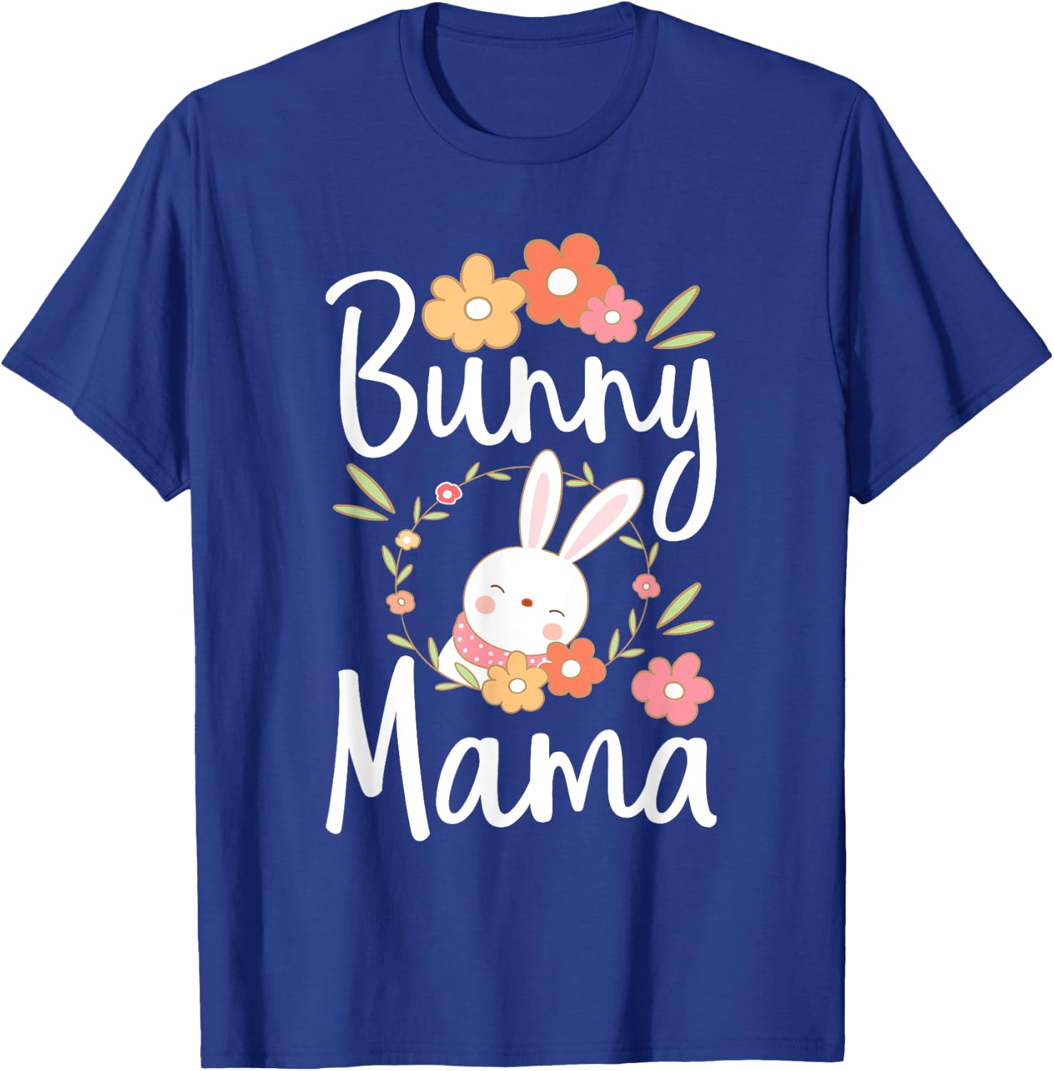 Bunny Mama - Rabbit Lover Zookeeper Farmer Veterinarian T-Shirt - T-Shirt | Royal