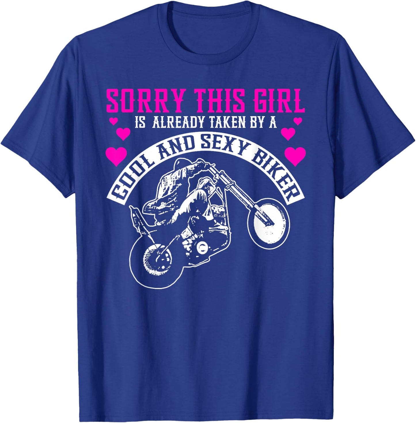 Motorcycle Girlfriend Wife Girl Is Already Taken By A Biker T-Shirt - T-Shirt | Royal