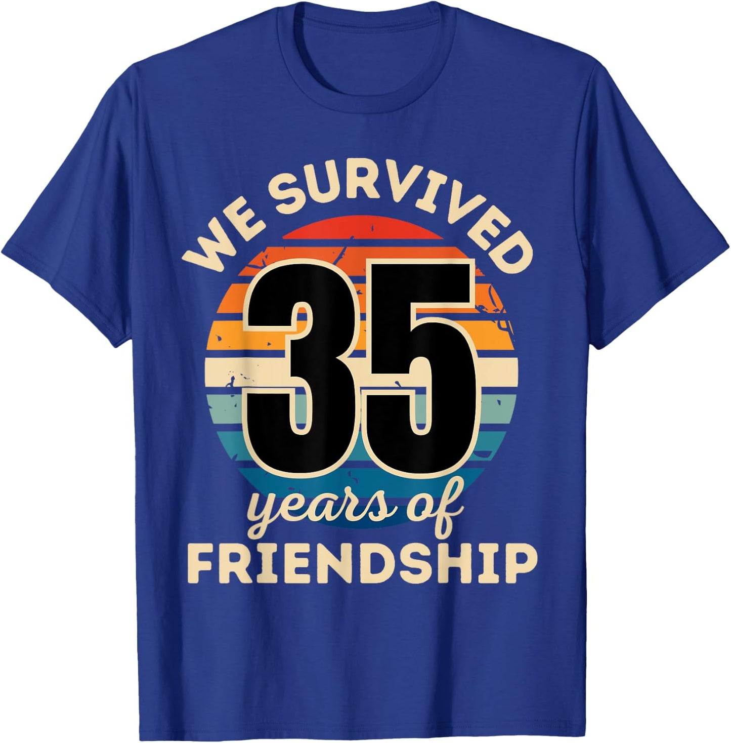Celebrating 35 YEARS OF FRIENDSHIP Funny Group Matching T-Shirt - T-Shirt | Royal